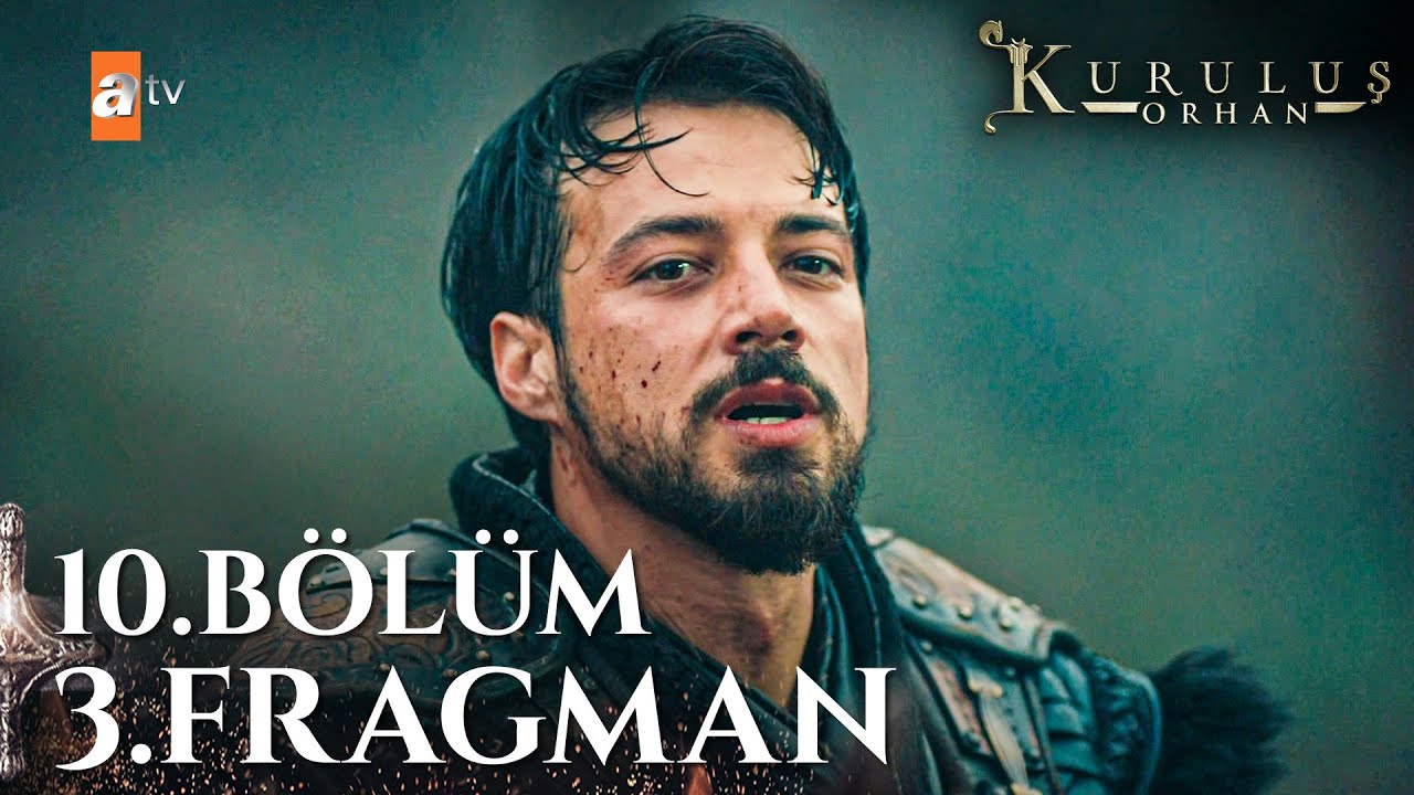 Kuruluş Orhan 10. Bölüm 3. Fragman | “Bursa gayrı Osman Bey’in devletinindir”  @atvturkiye