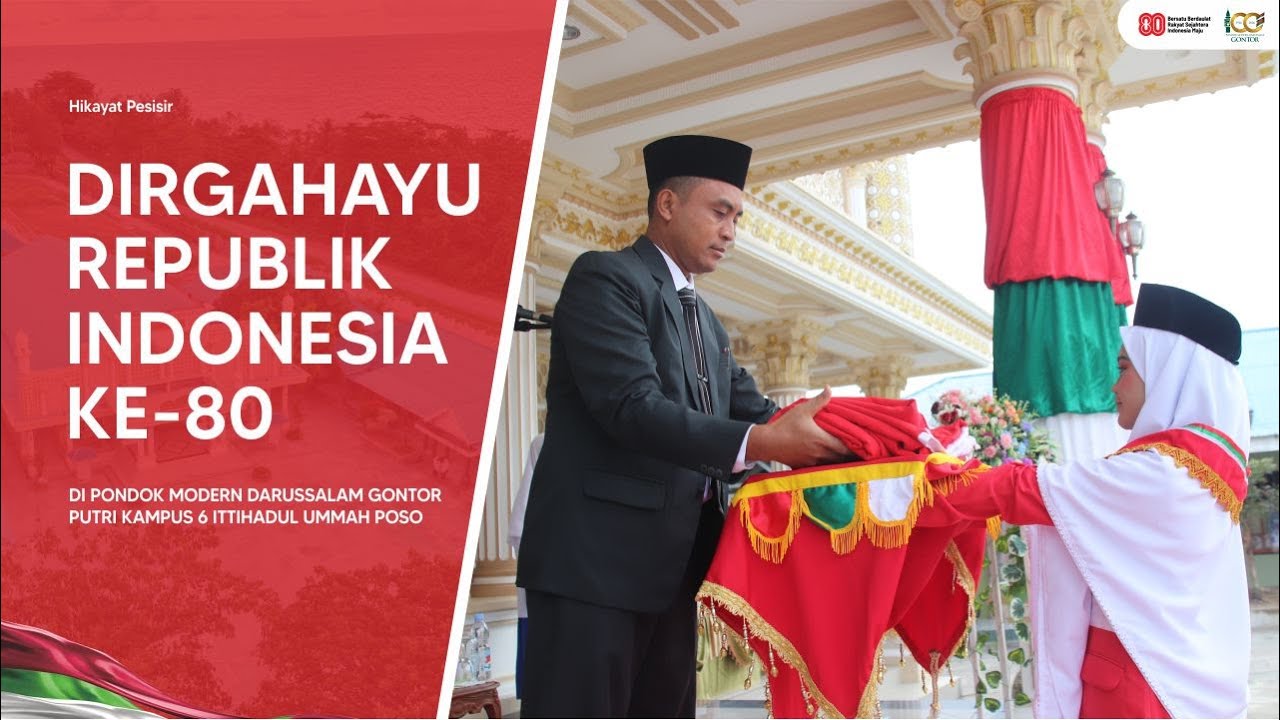 Highlight Upacara Peringatan HUT RI Ke-80 | Gontor Putri Kampus 6