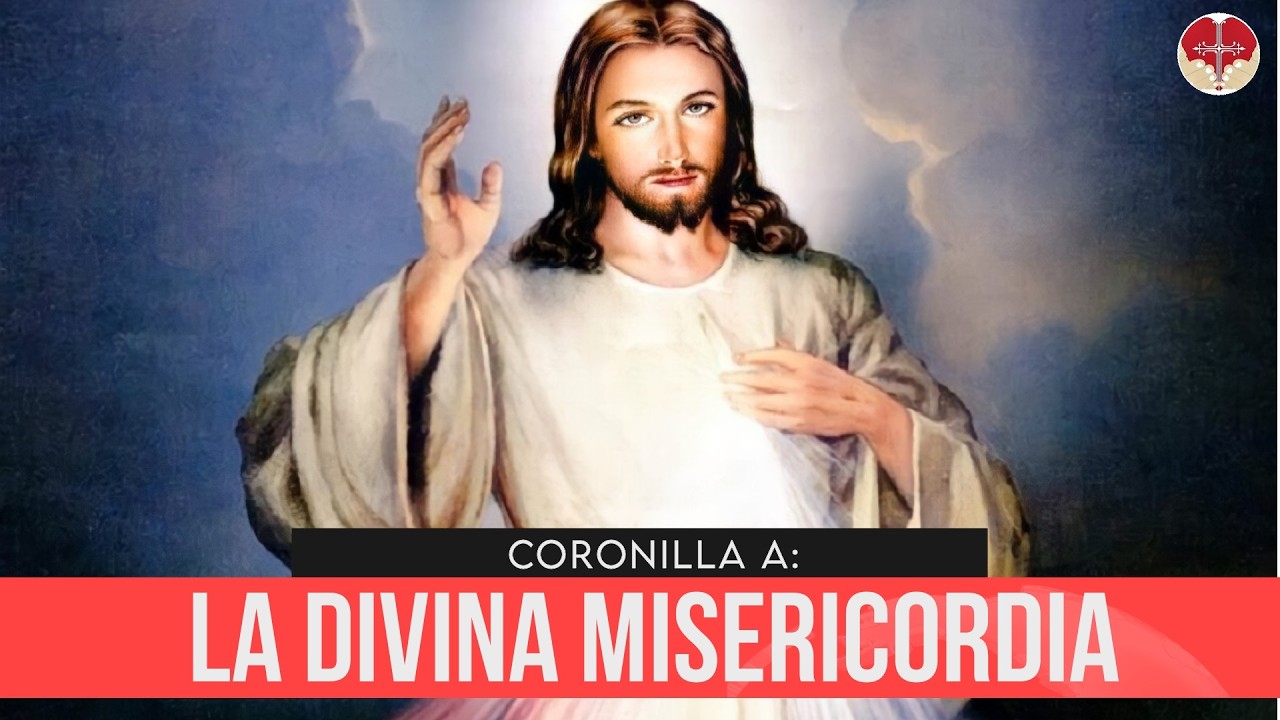 22/02/2026 ❤️ CORONILLA A LA DIVINA MISERICORDIA DE HOY DOMINGO