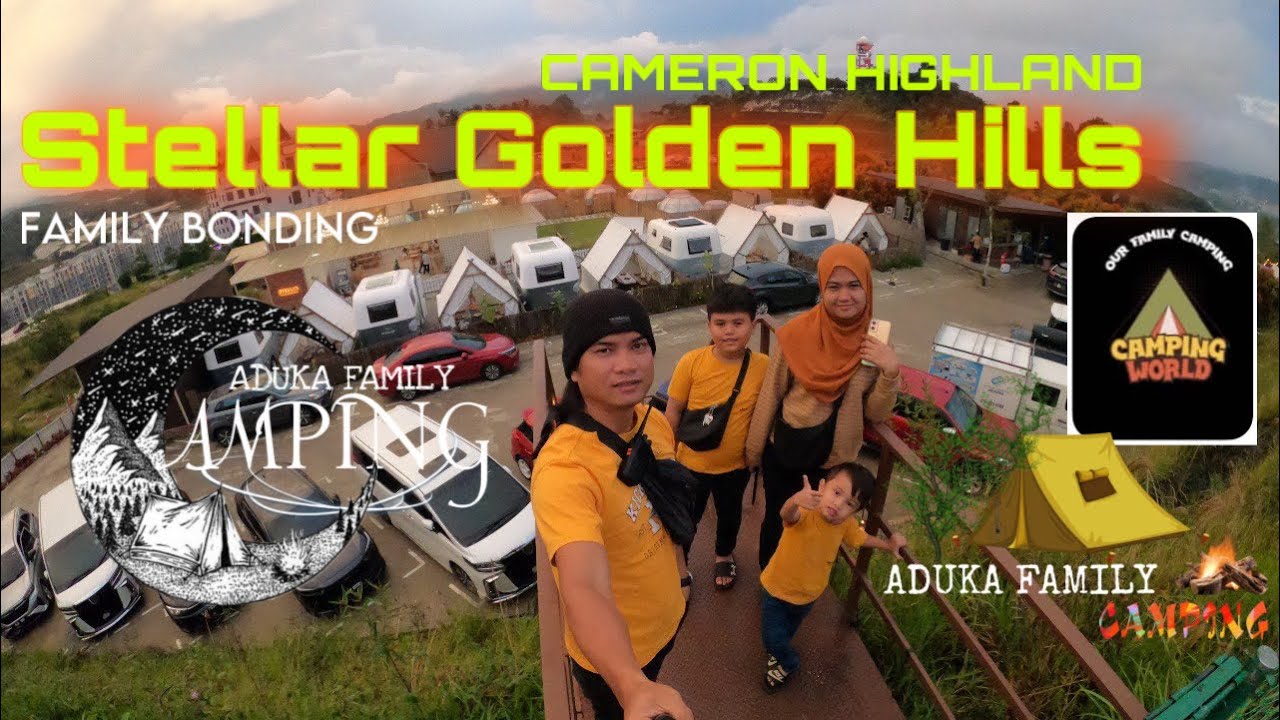 Camping Stellar Golden Hills, Cameron Highland. Healing Sampai Habis!!