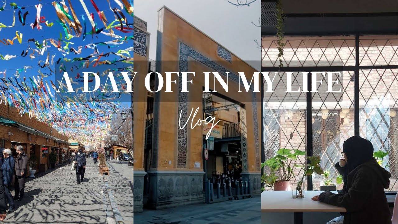 A Day Off in My Life | Tehran Grand Bazaar 🛍, Hidden Cafe ☕️ & Chinese Food 🥟