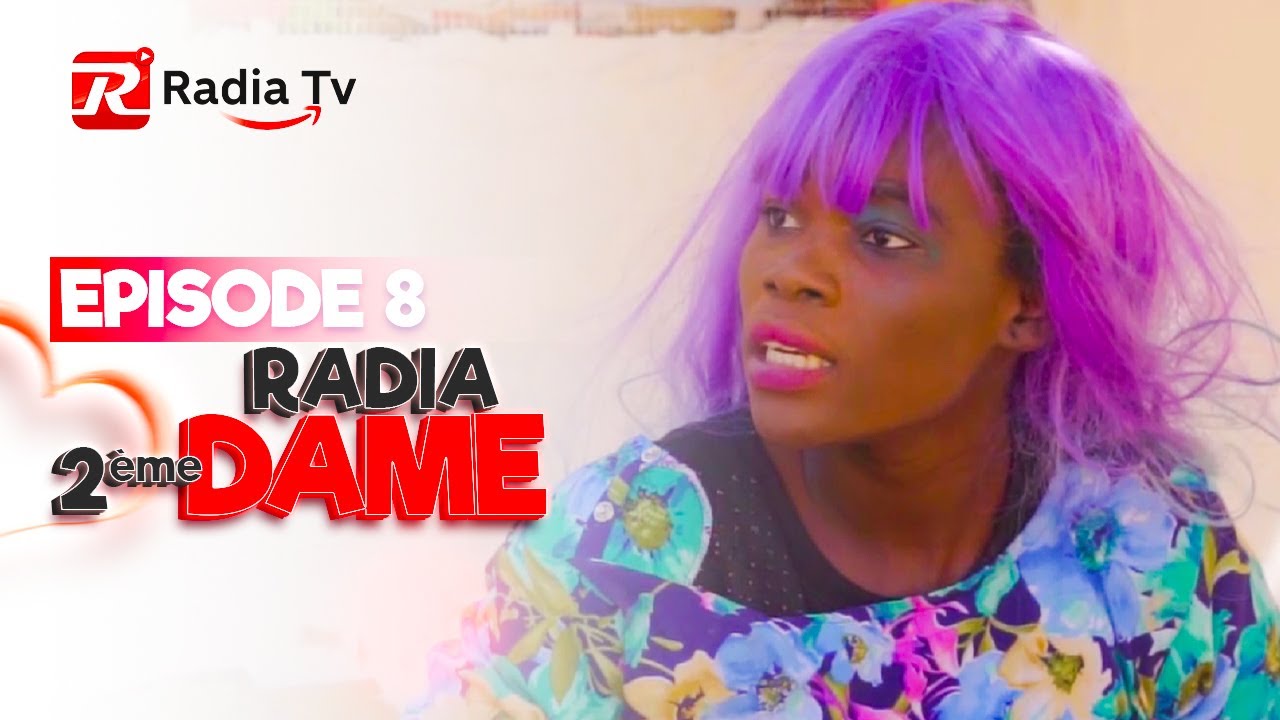 EPISODE 8 RADIA 2EME DAME