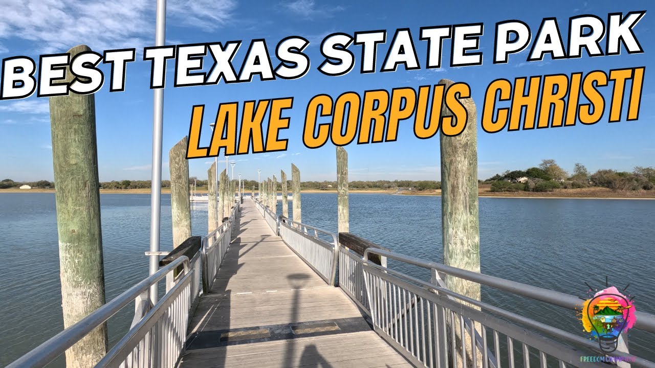 Lake Corpus Christi State Park | RV Camping in Texas for 11 Nights of Peace & Quiet