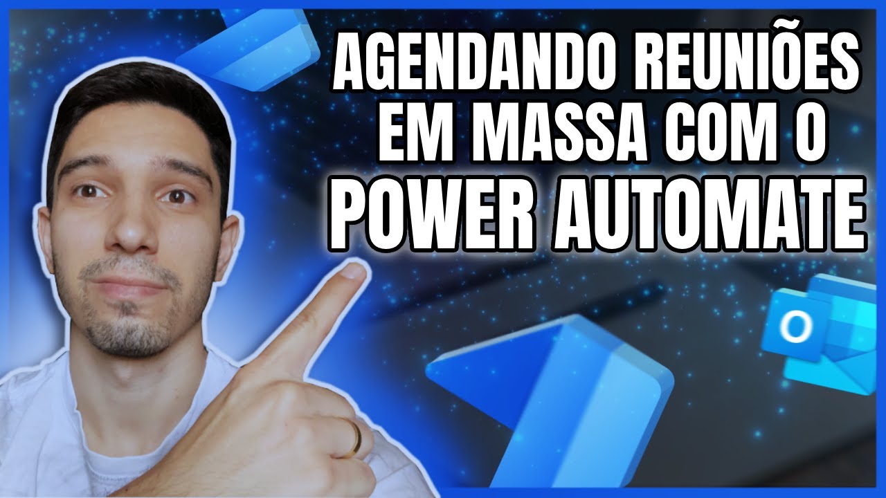 CRIANDO REUNIÕES EM MASSA COM O POWER AUTOMATE