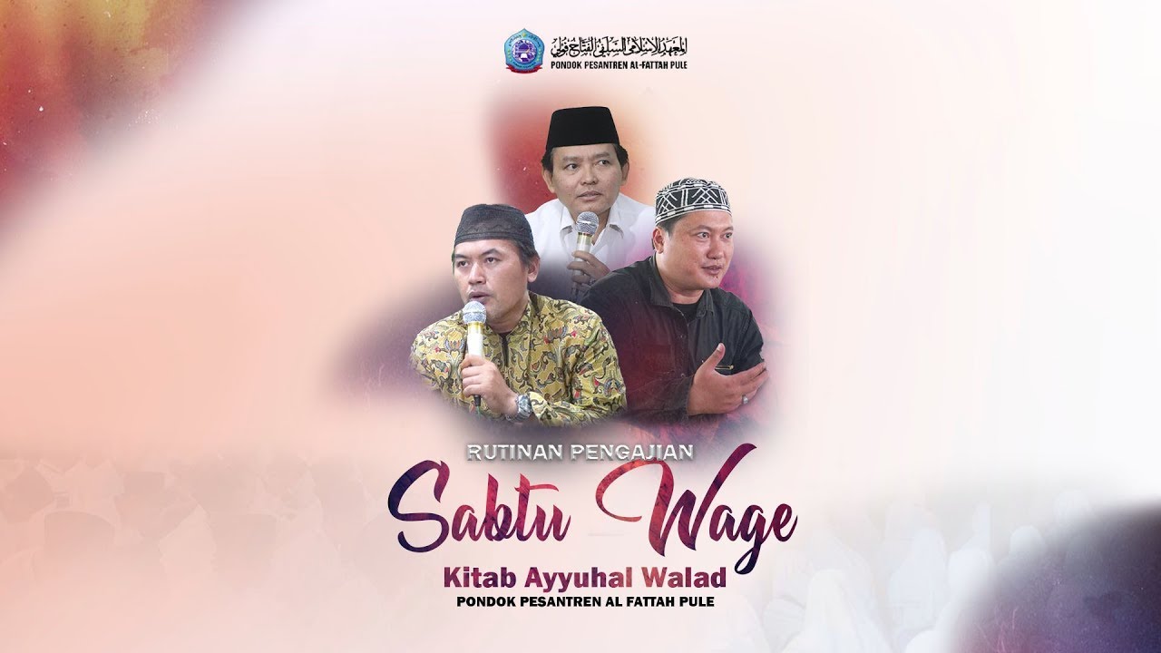 🔴 [ LIVE] Rutinan Pengajian Sabtu Wage PP. Al Fattah Pule