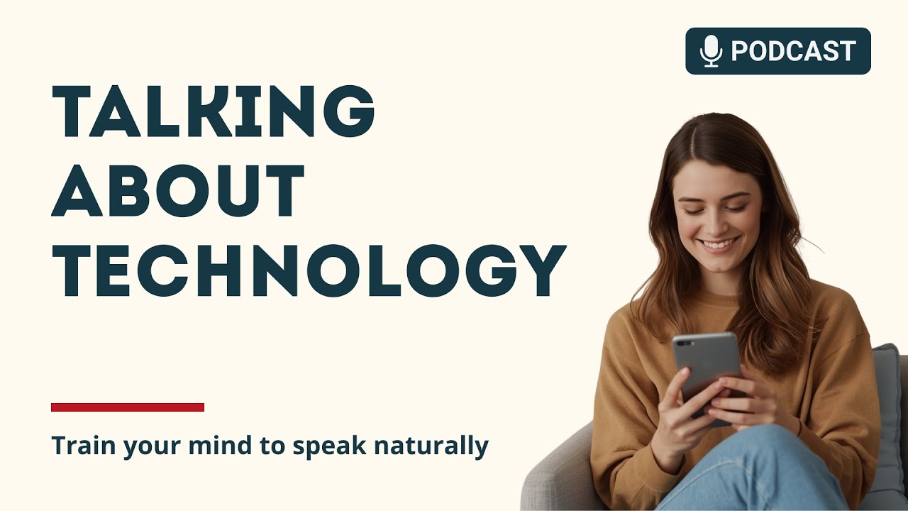 Technology in Your Daily Life | Smart English Podcast