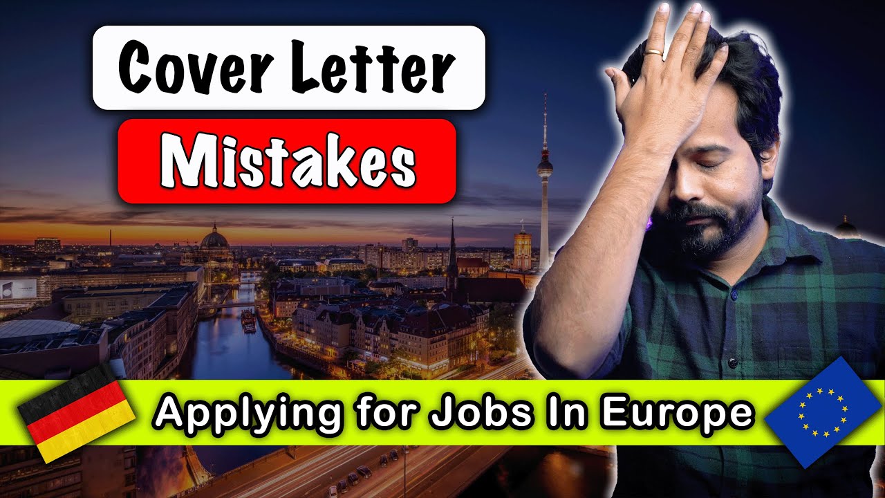 Applying for Jobs In Europe - Do you need Cover Letters?