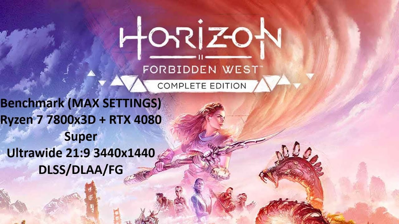 CZ Benchmark Horizon Forbidden West: Complete Edition Ryzen 7 7800x3D+RTX 4080 Super 21:9 Ultrawide