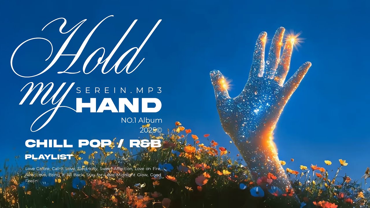 A Soft Romantic Playlist for Quiet Nights – Chill Pop R&B Music – Hold My Hand