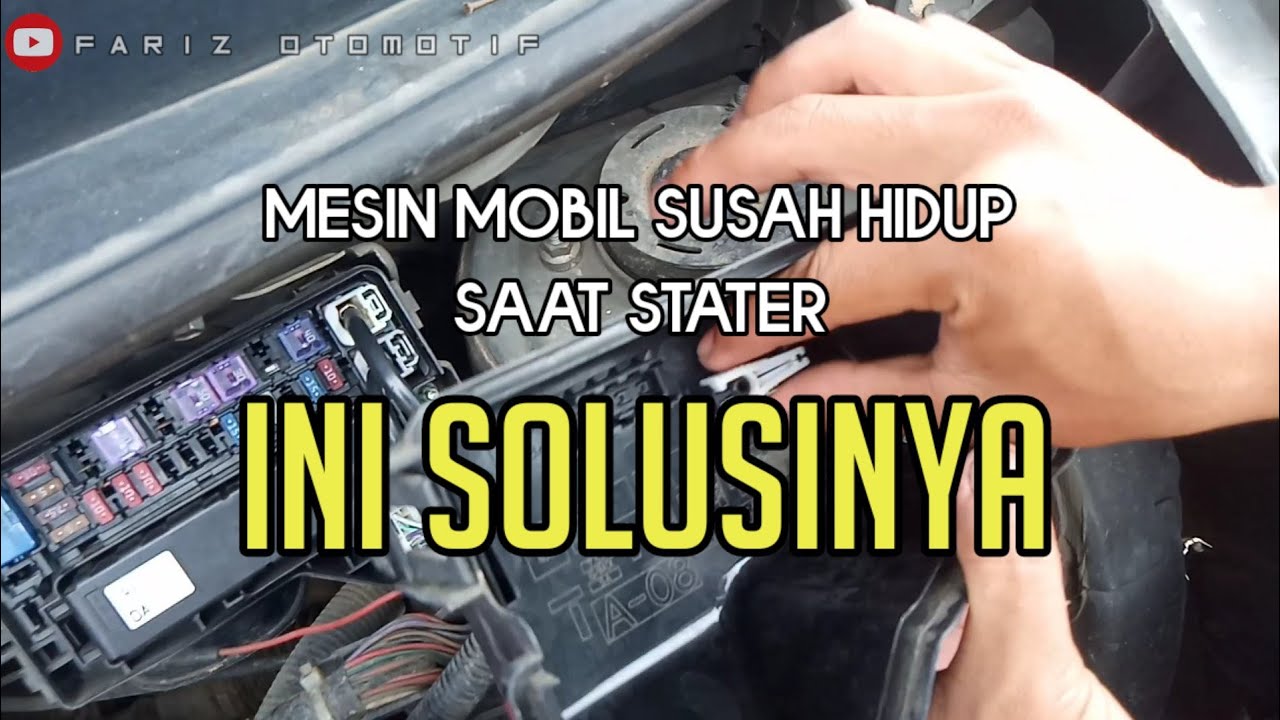 CARA MENGATASI MOBIL SUSAH HIDUP SAAT DI STATER ( DAIHATSU SIGRA/CAYLA )