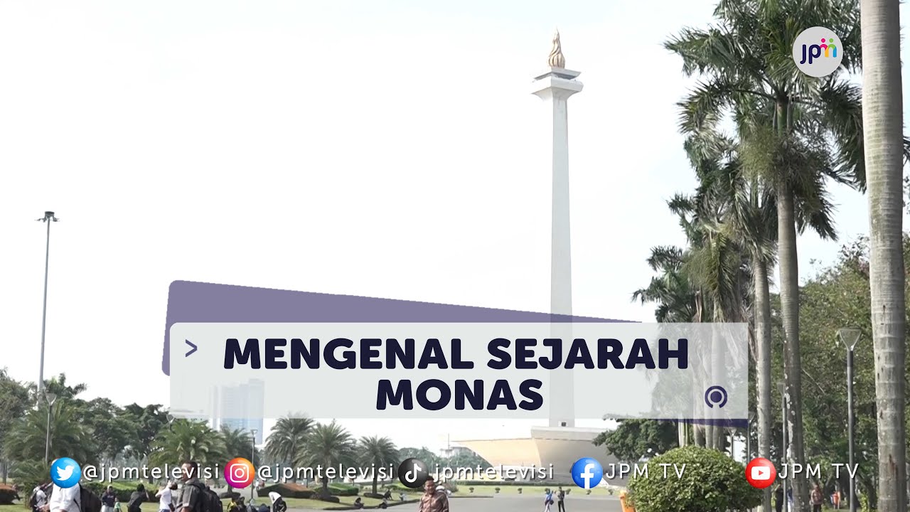 Histori Di Balik Monumen Nasional Jakarta