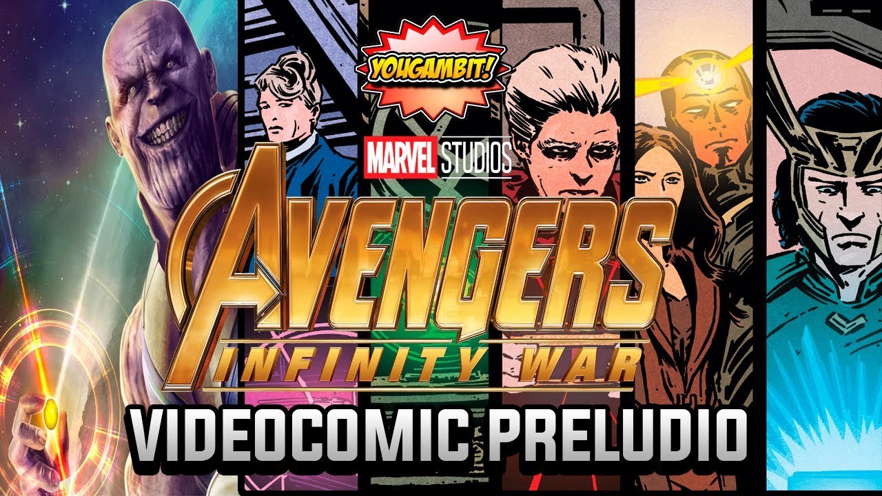 VIDEOCOMIC: AVENGERS INFINITY WAR PRELUDIO - Historia Completa