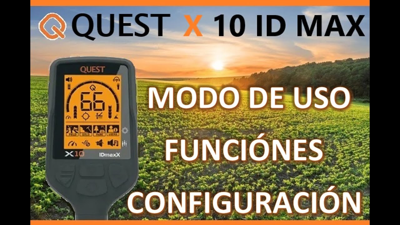 QUEST X 10 ID MAX X - MODO DE USO - FUNCIÓNES - CONFIGURACIÓN - CARACTERÍSTICAS