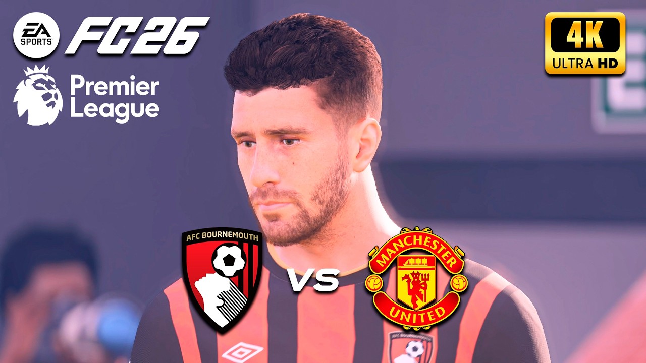 FC 26 Realistic Mods Gameplay – Bournemouth vs Manchester United | Premier League 4K60