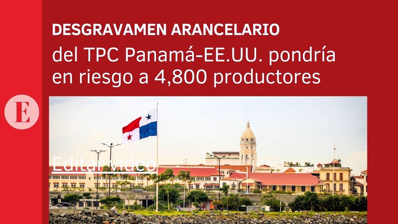 Desgravamen arancelario del TPC Panamá-EE.UU. pondría en riesgo a 4,800 productores