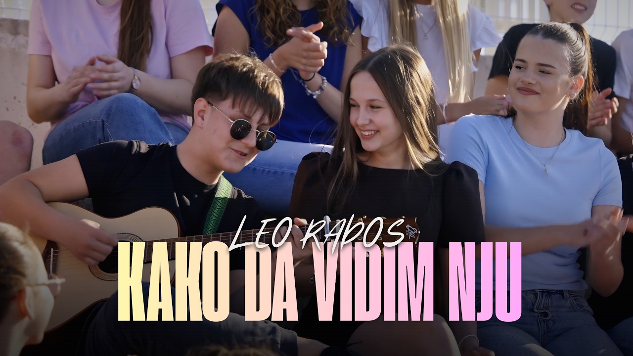 LEO RADOS - KAKO DA VIDIM NJU (OFFICIAL VIDEO)