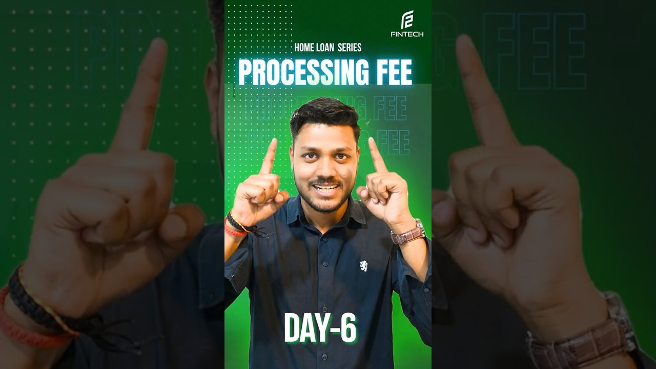 Home Loan Processing Fee Explained in 1 MINUTE | Save Money! | F2 Fintech #sharktankindia #homeloan