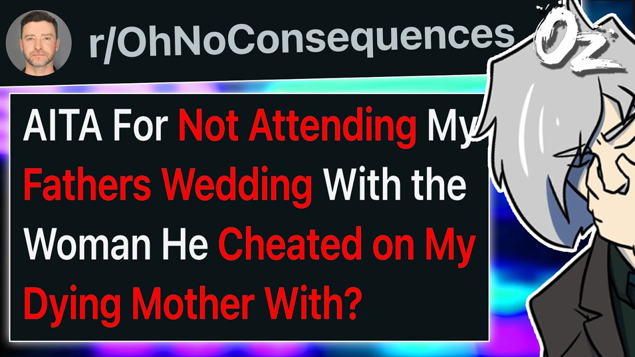 r/OhNoConsequences Refusing to Attend Father's Affair Wedding