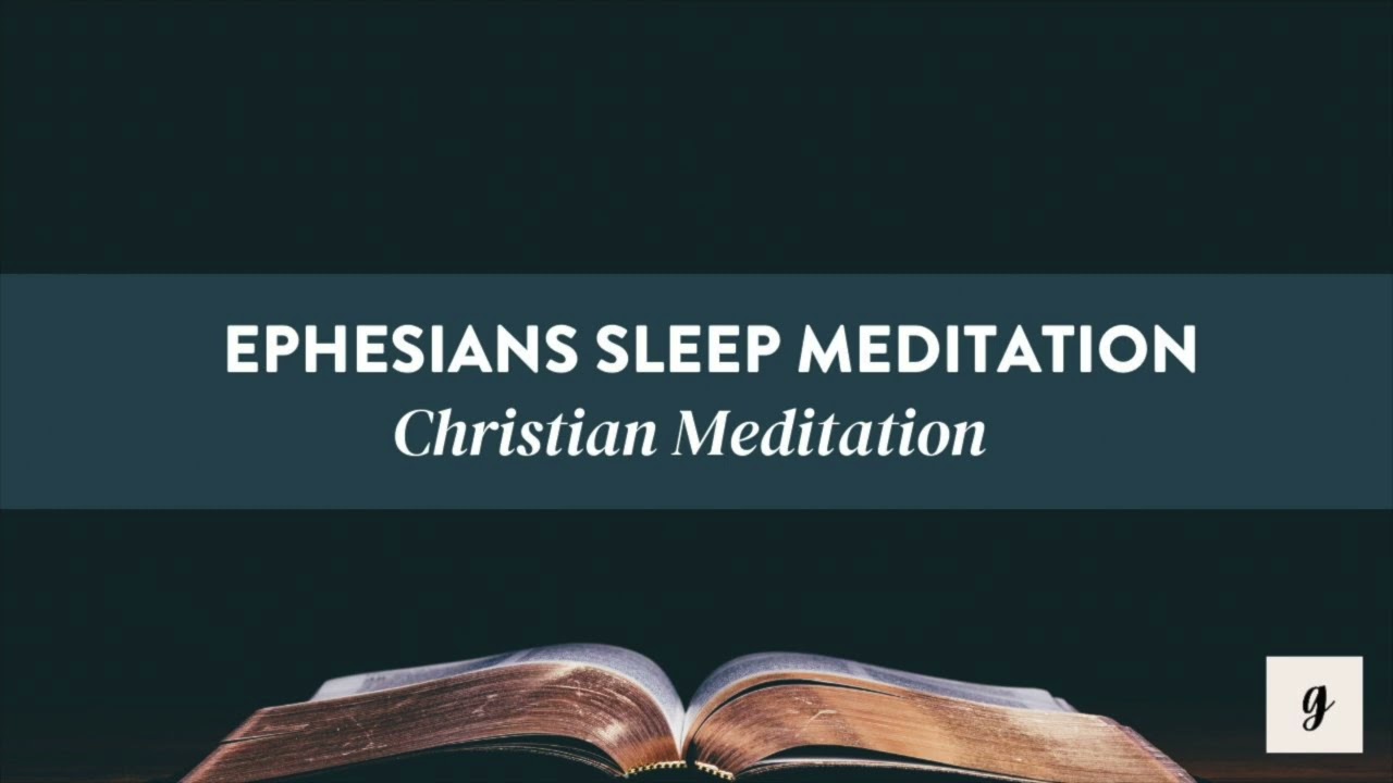 Christian Sleep Meditation: Ephesians Bible Sleep Story with Deep Relaxation
