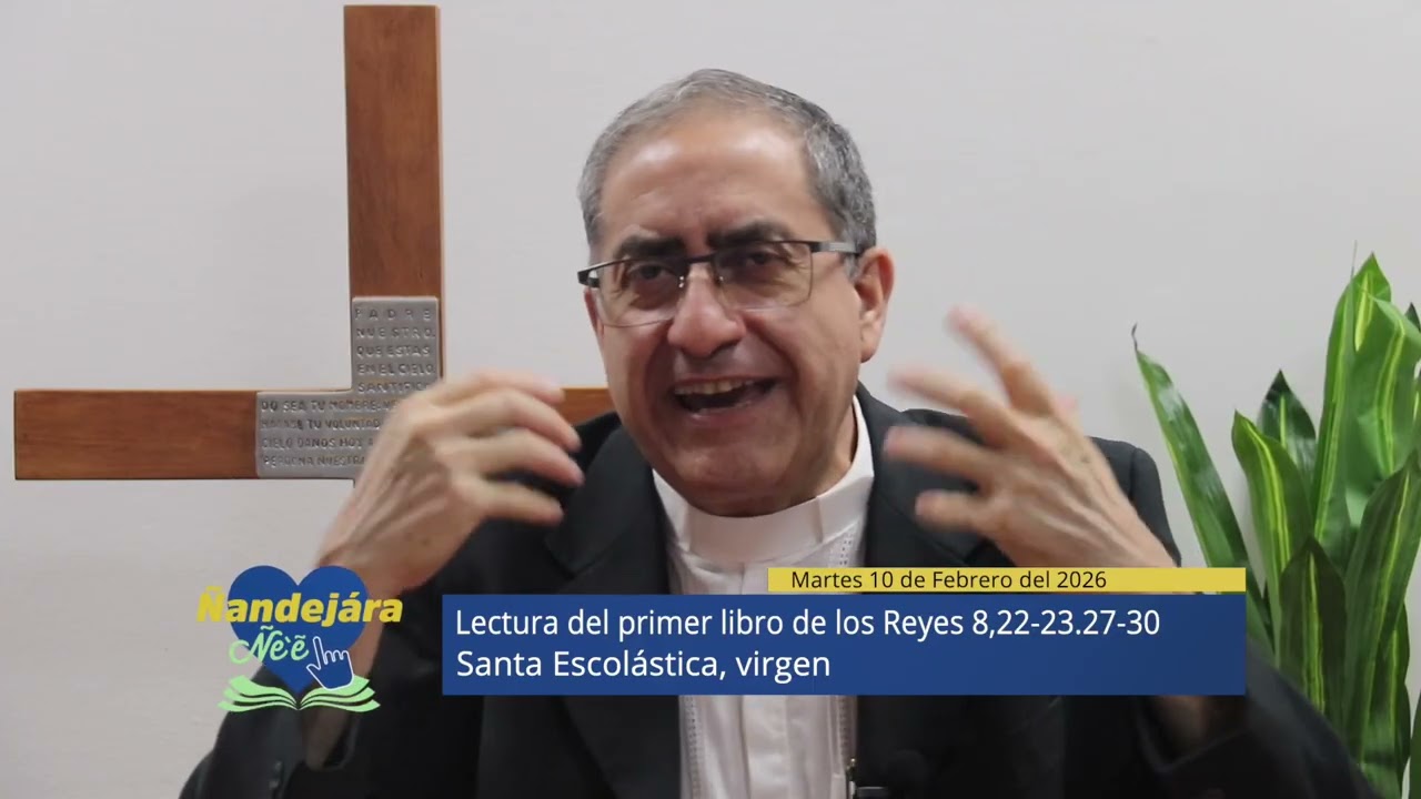 Liturgia de la Palabra de Dios I Martes 10 de Febrero/Reyes 8,22-23.27-30