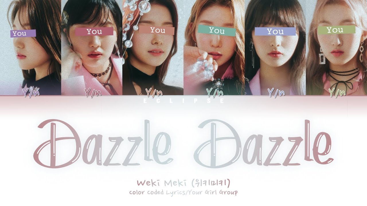Your Girl Group (6 Members) - Dazzle Dazzle (Color Coded Lyrics HAN|ROM|ENG)