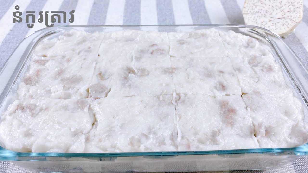 Rice Pudding with Taro - របៀបធ្វើនំកូរត្រាវ