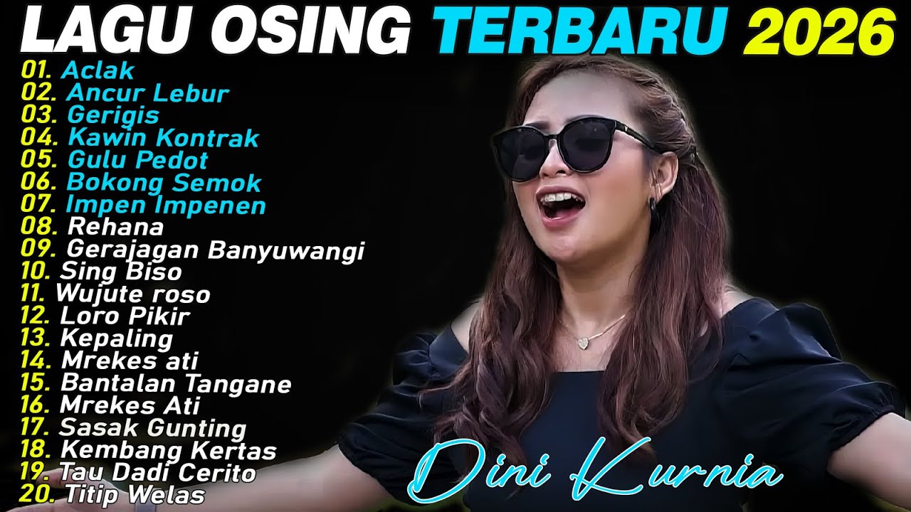 ACLAK, ANCUR LEBUR, KAWIN KONTRAK - DINI KURNIA - FULL ALBUM LAGU OSING BANYUWANGI VIRAL