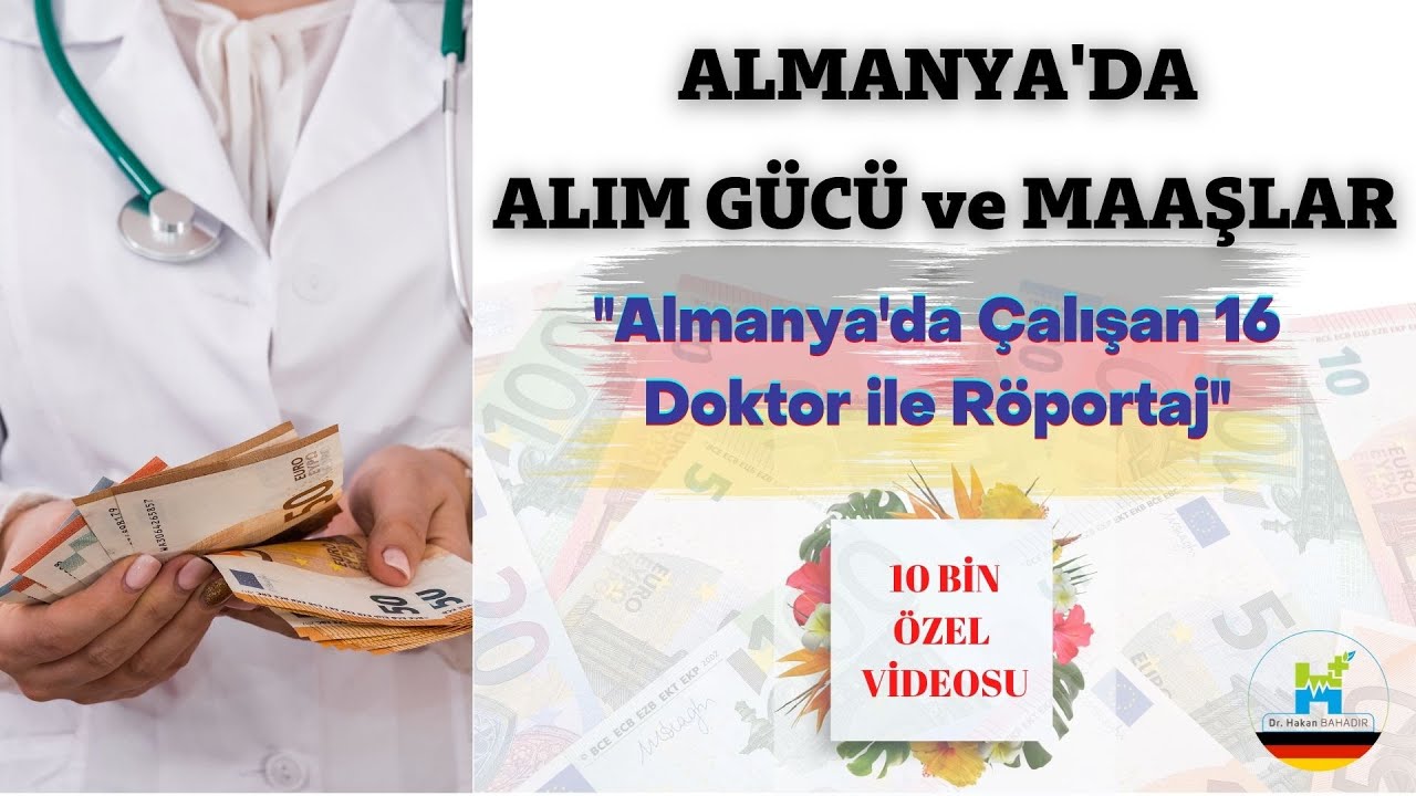 16 Doktorun Gözünden Almanya'da Maaşlar ve Alım Gücü - Almanya'da Doktorluk