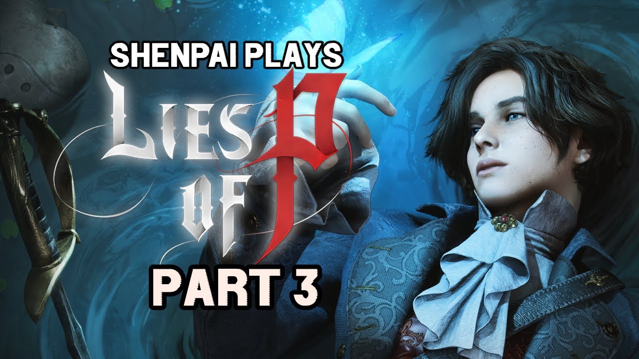 THIS IS A NIGHTMARE | Lies of P - Part 3