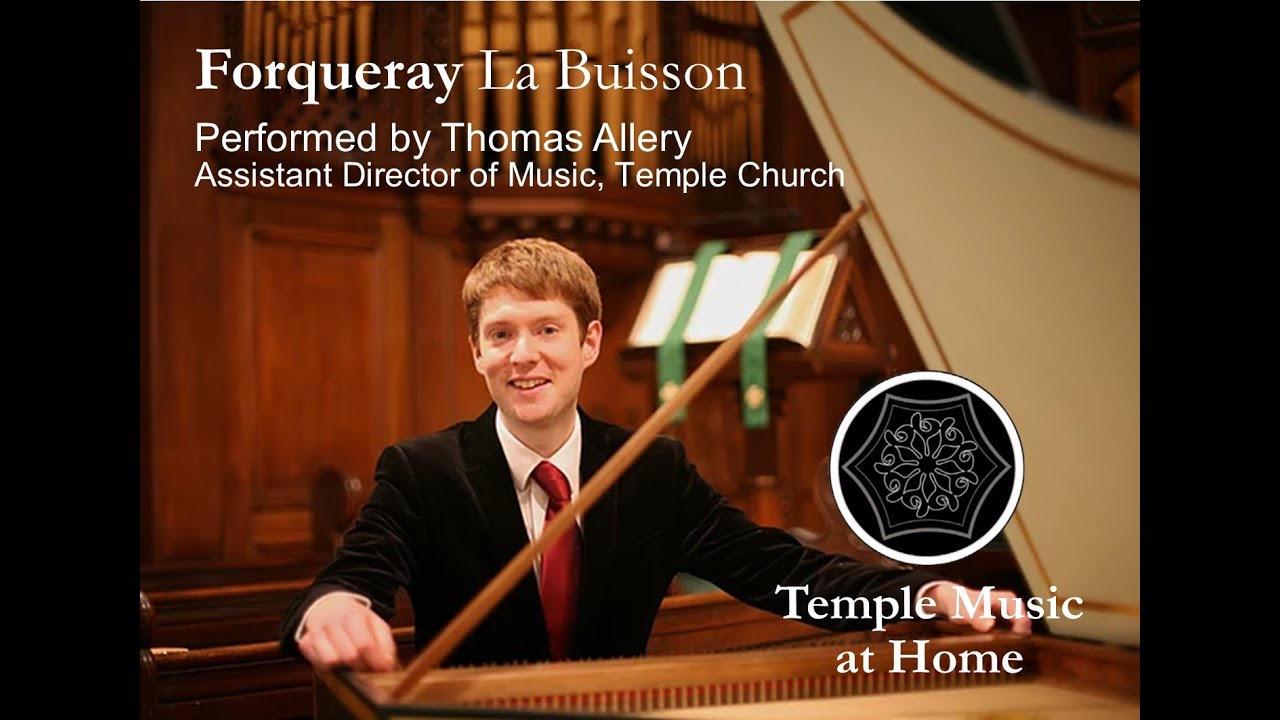 Temple Music at Home Season Two: Thomas Allery - Forqueray's La Buisson