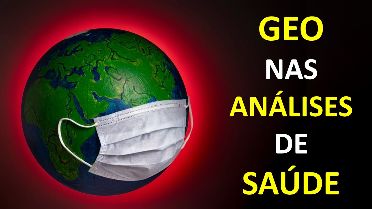 A Import&acirc;ncia do Geoprocessamento para An&aacute;lises de Sa&uacute;de | #ALLcomGEO