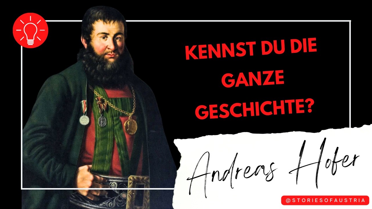 Andreas Hofer: Geschichte, Freiheitskampf und Mythos – Was wirklich geschah