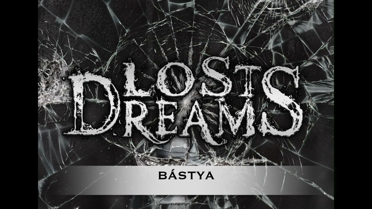 Lost Dreams   Bástya