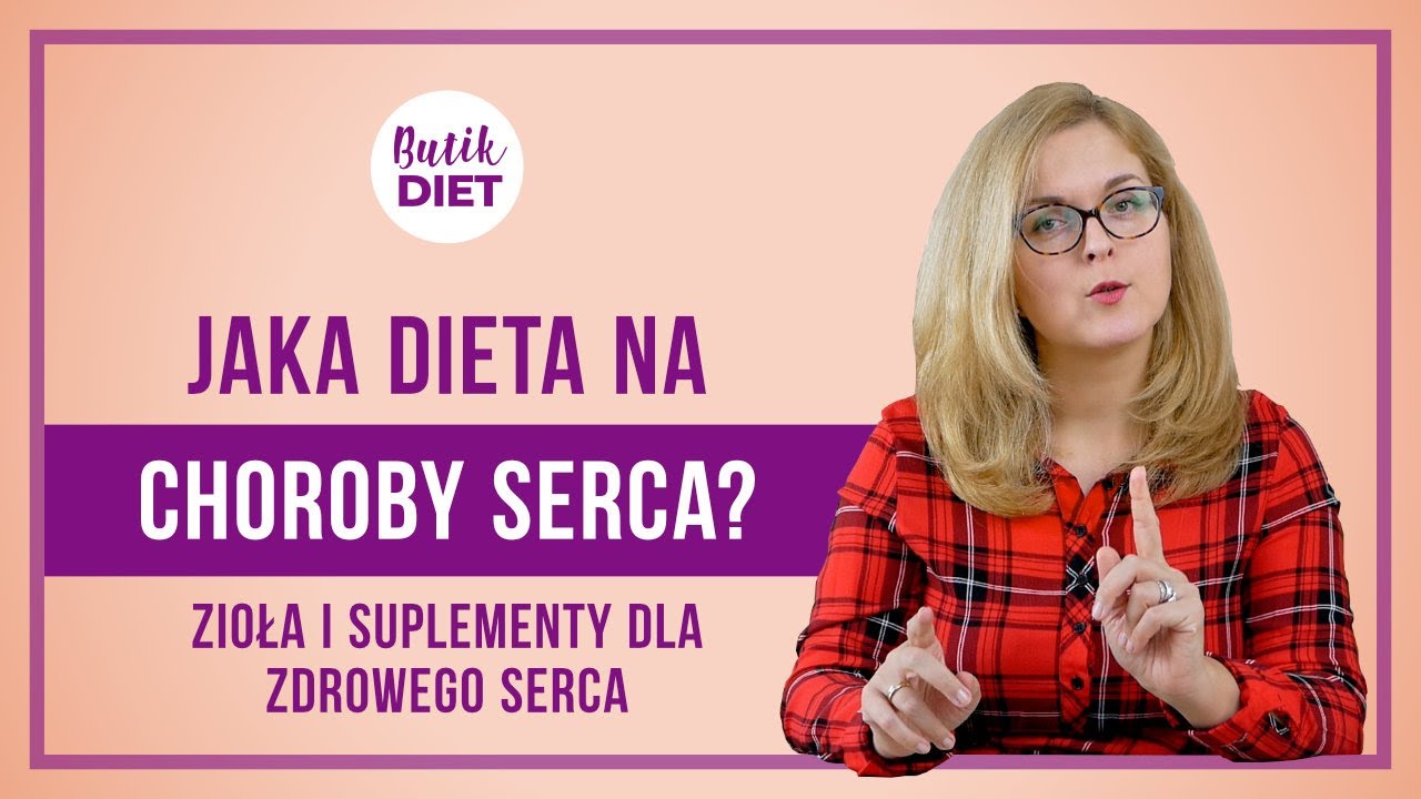 Jaka dieta dieta w chorobach serca? | Butik Diet