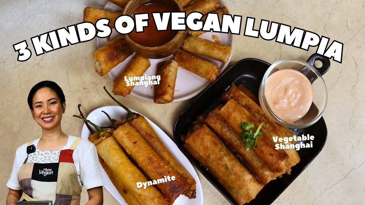 Vegan Lumpia, 3 Ways (The Astig Vegan Cooking Show)