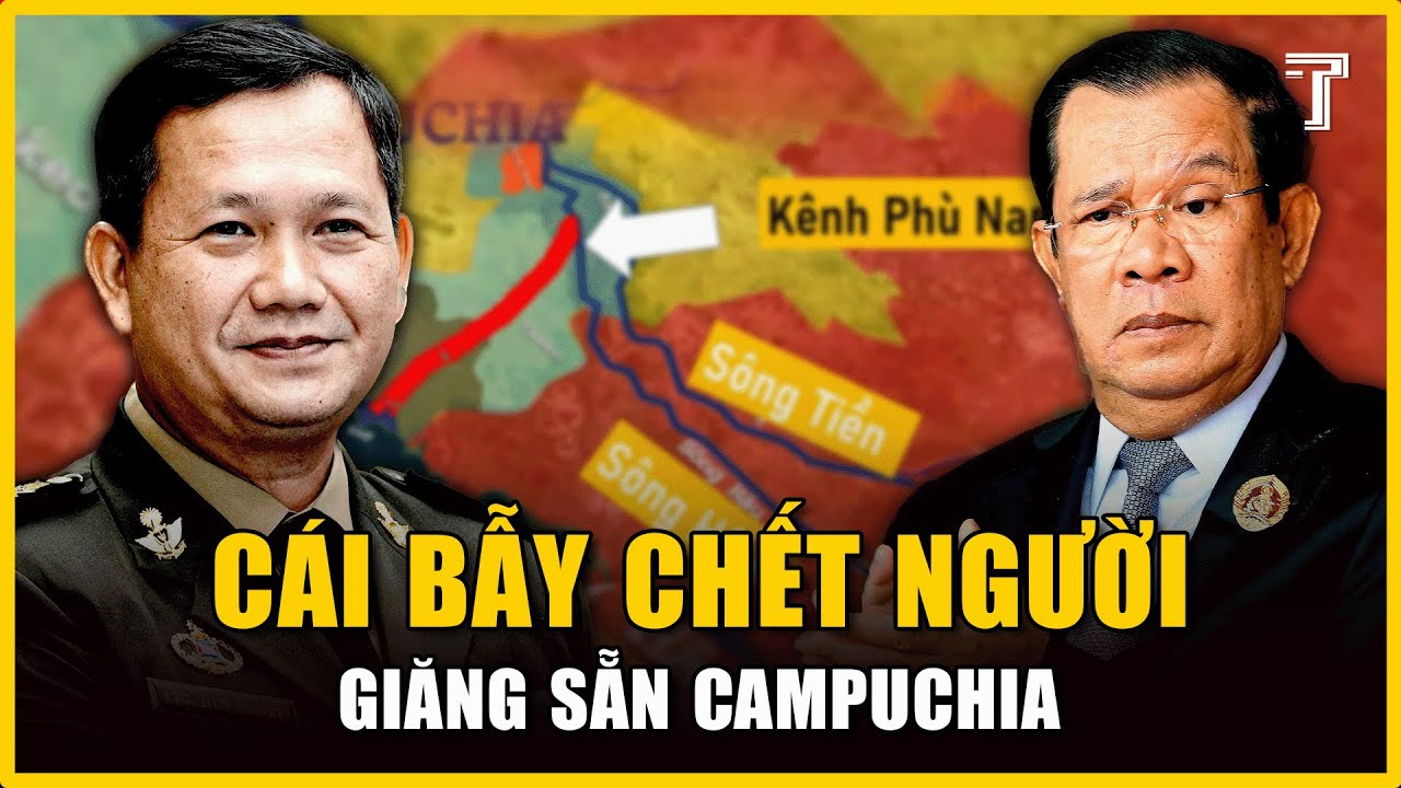 Kênh Đào Phù Nam Techo: Cái Bẫy Trung Quốc Giăng Sẵn Cho Campuchia