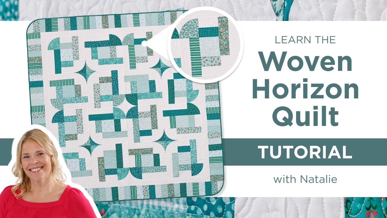 Learn an Easy To Make Quilting Project | Woven Horizon quilt with Natalie Doan