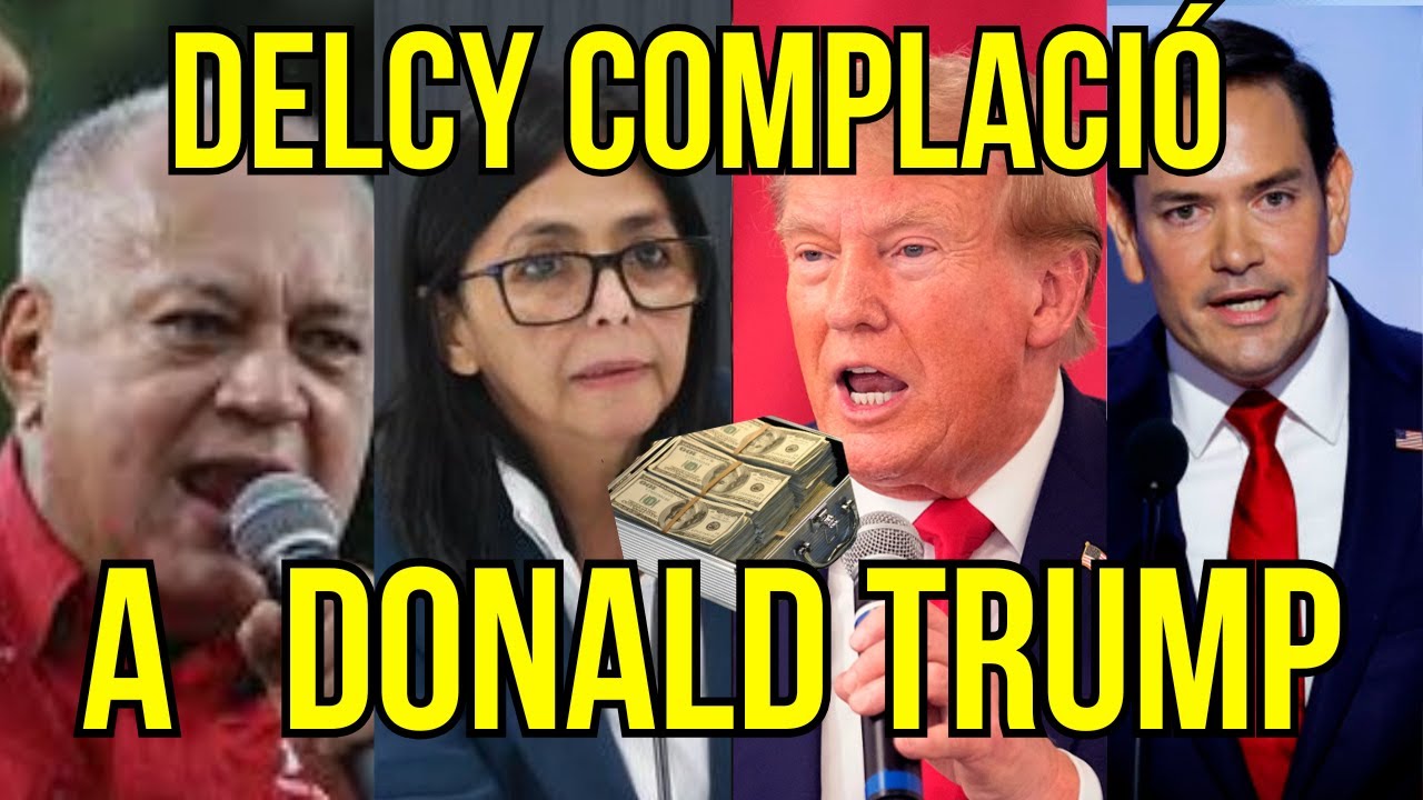 TRUMP LE PIDIó ESTO A DELCY DESPUES ELLA LO ENTREGó