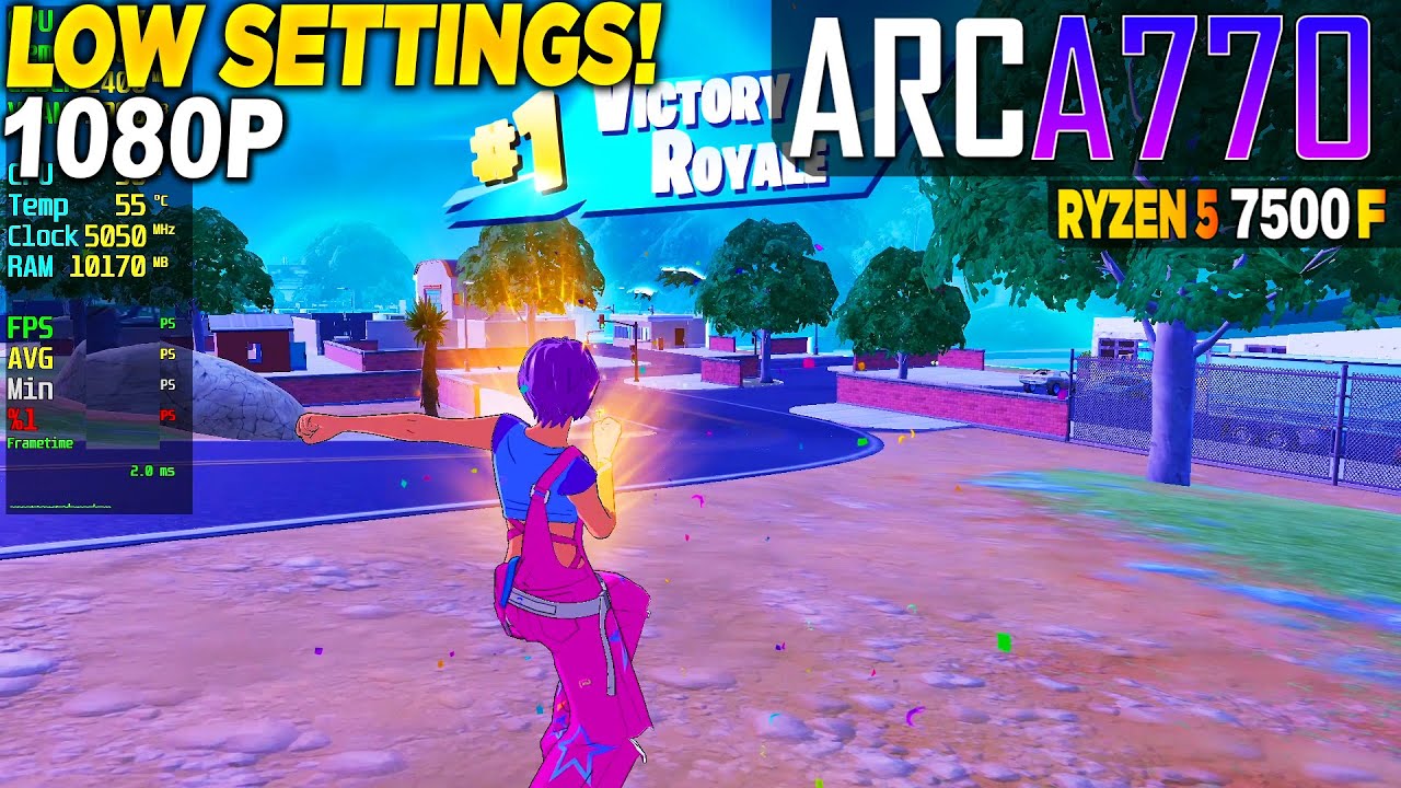 Fortnite Reload Arc A770 + Ryzen 5 7500F - 1080p Low, Performance Mode,