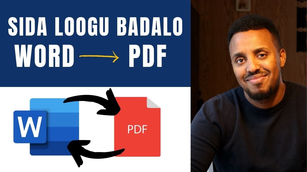 Barro sida loogu badalo Microsoft Word - PDF I Barashada Word To PFD AfSomali, iyo PDF to Word