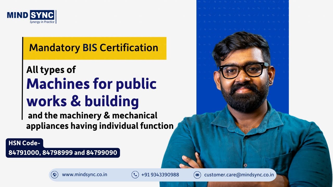 BIS Certification now Mandatory for All types of Machines for public works & building | HSN  8479