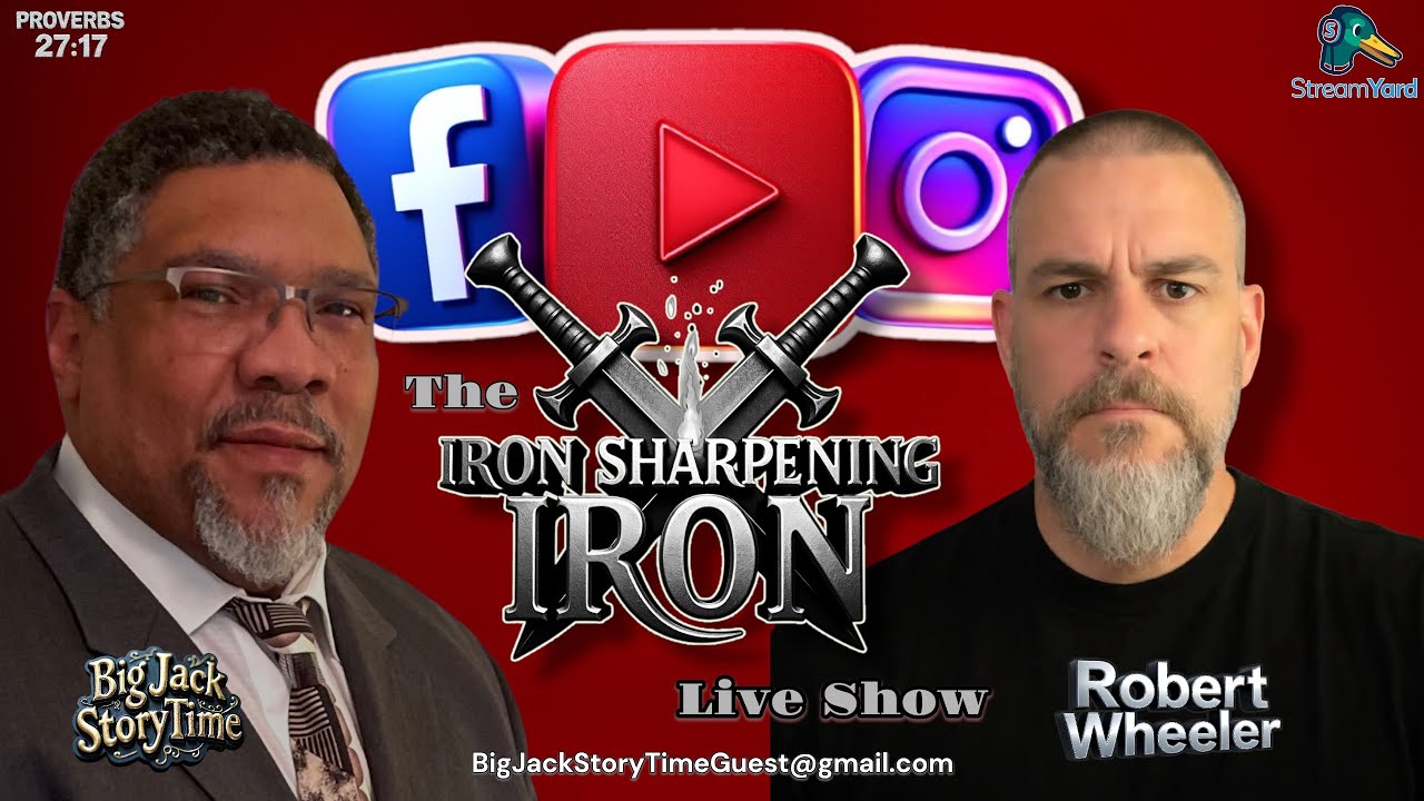 The Iron Sharpening Iron Show w/ Robert Wheeler