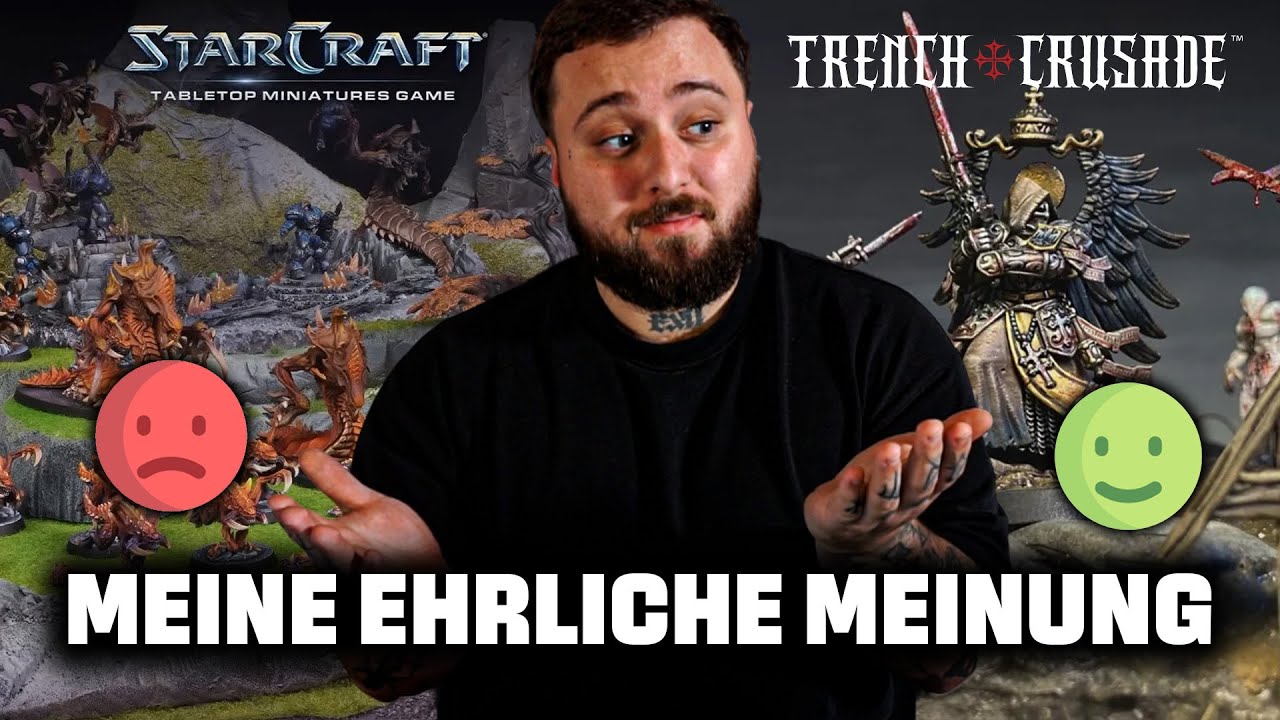 Wie gut sind die Tabletop-Spiele STARCRAFT und TRENCH CRUSADE wirklich?