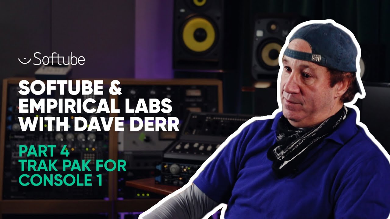 Softube & Empirical Labs w. Dave Derr &ndash; Part 4 &ndash; Trak Pak for Console 1