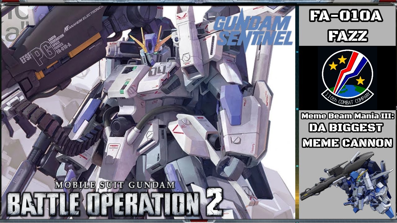 Meme Beam Mania III: DA BIGGEST MEME CANNON (GBO2: FA-010A FAZZ)