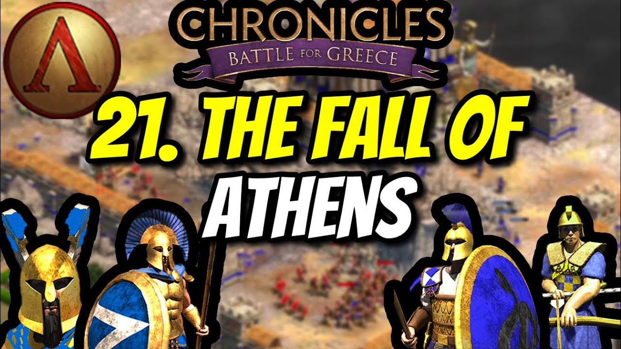 21. The Fall of Athens [Grand Campaign] [Hard] (AoE2) | Chronicles: Battle for Greece DLC