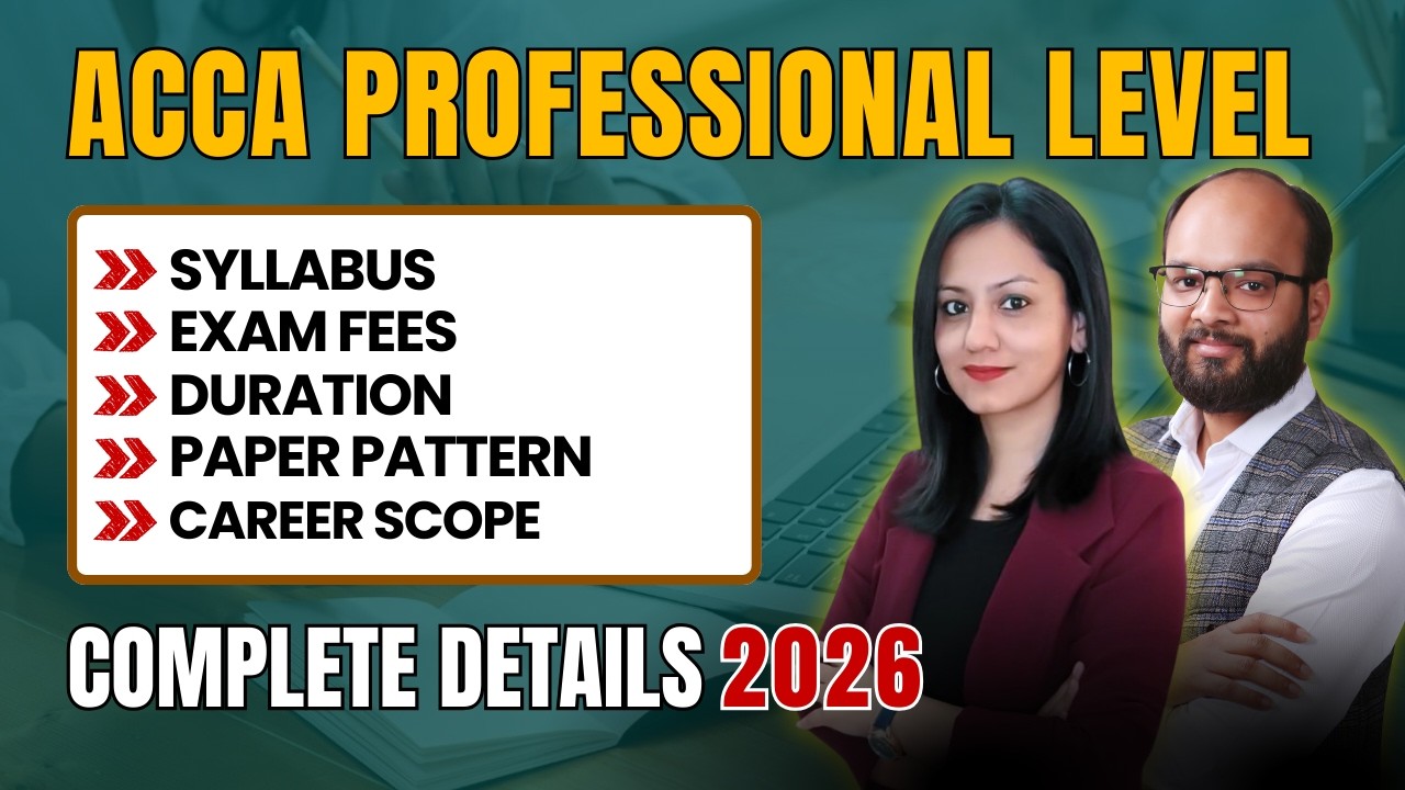 ACCA Professional Level Complete Details 2026 | ACCA Exam Fee, Syllabus, Paper Pattern, Career Scope