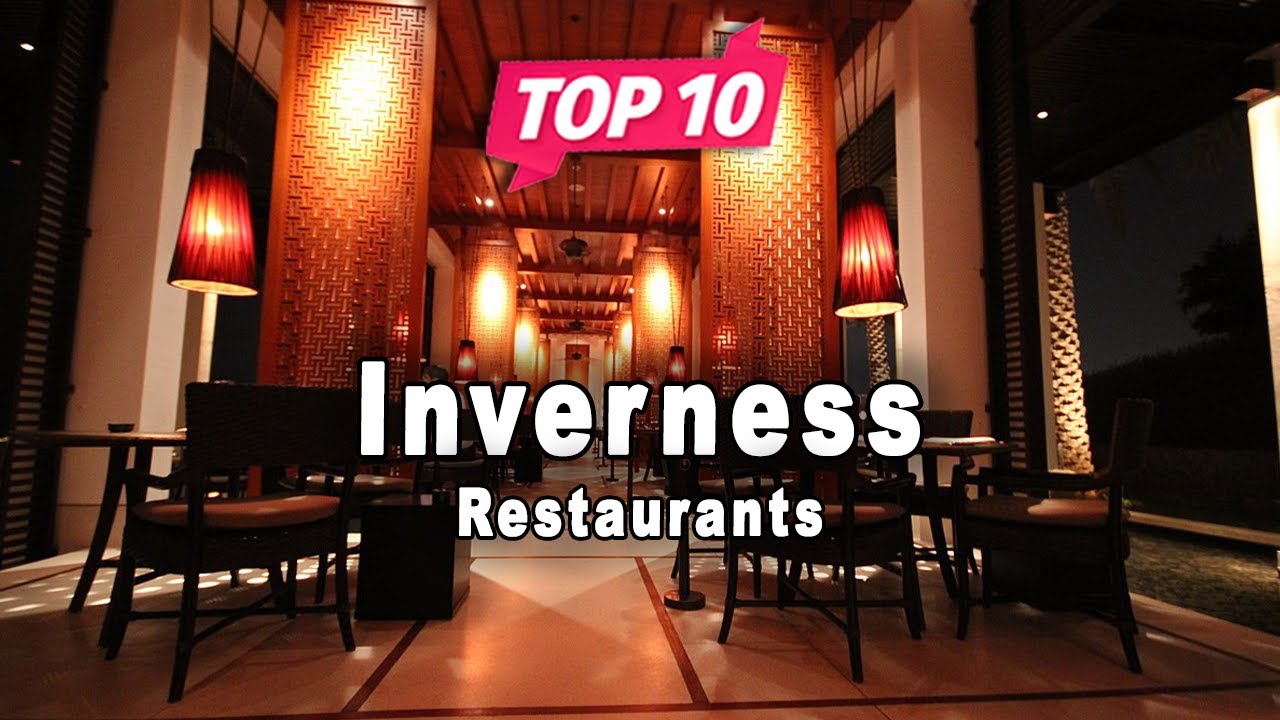 Top 10 Restaurants to Visit in Inverness | Scotland - English