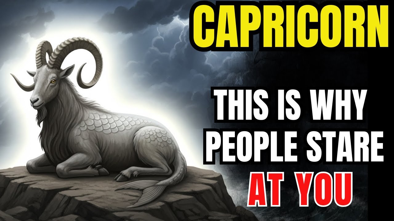 ♑🔥 CAPRICORN - THIS IS WHY PEOPLE STARE AT YOU