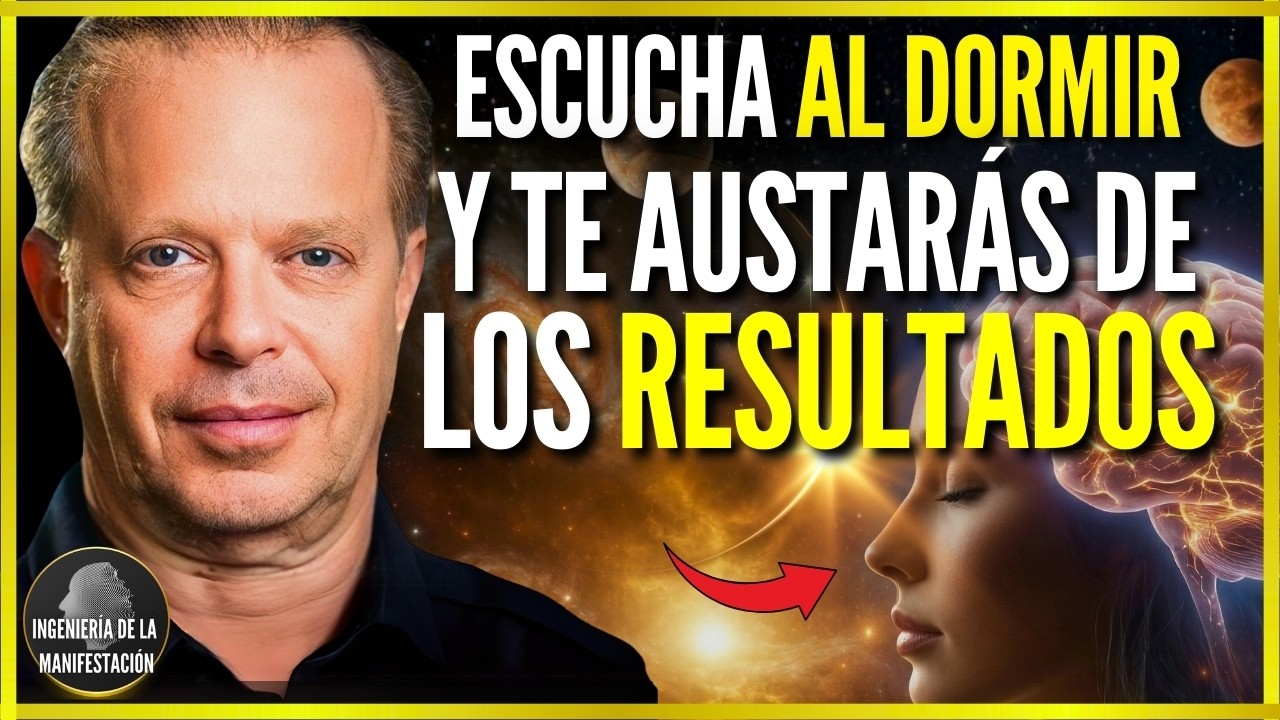 TU MENTE NUNCA SERÁ LA MISMA DESPUÉS DE ESCUCHAR ESTO 1 NOCHE | REPROGRAMACIÓN MENTAL - JOE DISPENZA